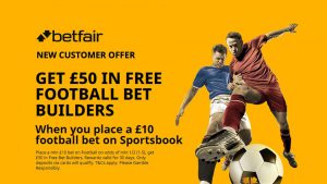 Betfair new customer bonus: Get £50 in free bets to spend on football Bet Builders