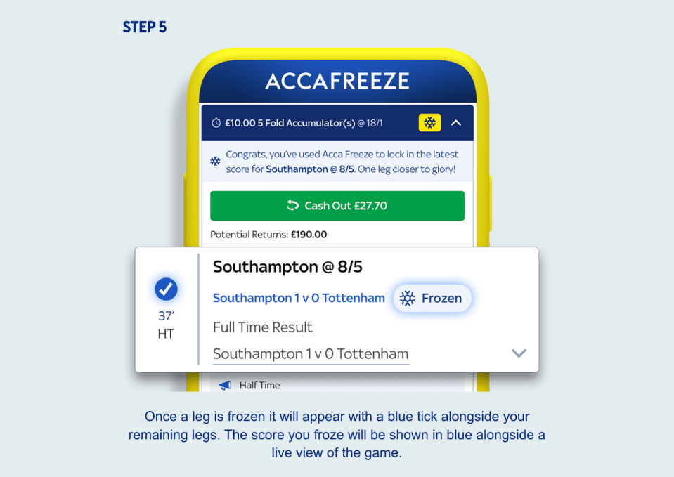 Sky Bet AccaFreeze: Choose the winning leg you want to freeze, and it will be settled as a winner!