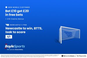 Newcastle vs PSG: Get £20 in free bets and £10 bonus with BoyleSports, plus 5/1 Isak price boost