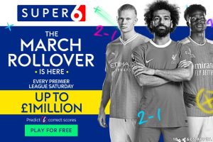 Sky Bet Super 6 – Premier League: Win up to £1MILLION during March Rollover by predicting six correct scores
