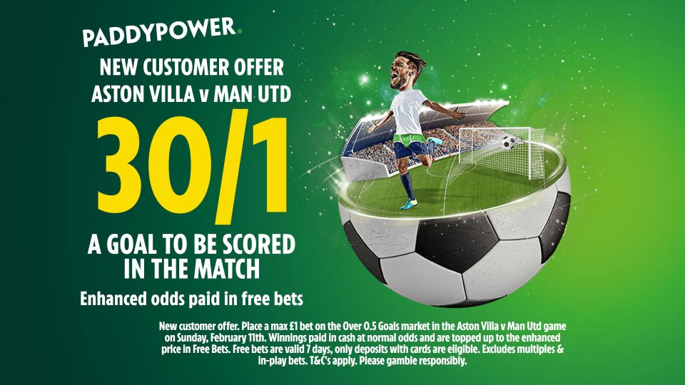 Aston Villa vs Man Utd odds: Get 30/1 for 1+ goal to be scored in Sunday’s Premier League clash with Paddy Power