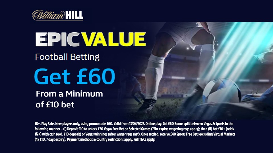 Get £60 in FREE BETS when you stake £10 on football with William Hill