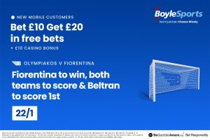 Europa Conference League Final – Olympiacos vs Fiorentina: Get £20 in free bets and £10 casino bonus with BoyleSports