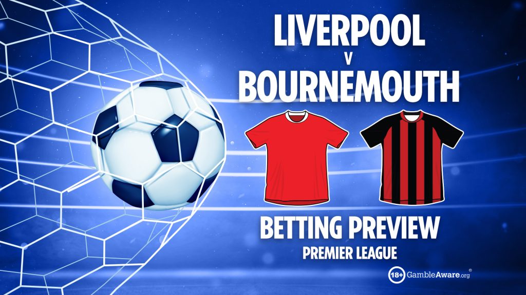 Liverpool vs Bournemouth preview: Best free betting tips, odds and predictions