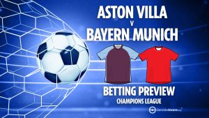 Aston Villa vs Bayern Munich preview: Best free betting tips, odds and predictions for Champions League clash