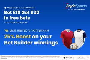 Man Utd vs Tottenham: Get £30 in free bets and £10 casino bonus with BoyleSports, plus 25% boost on your winnings