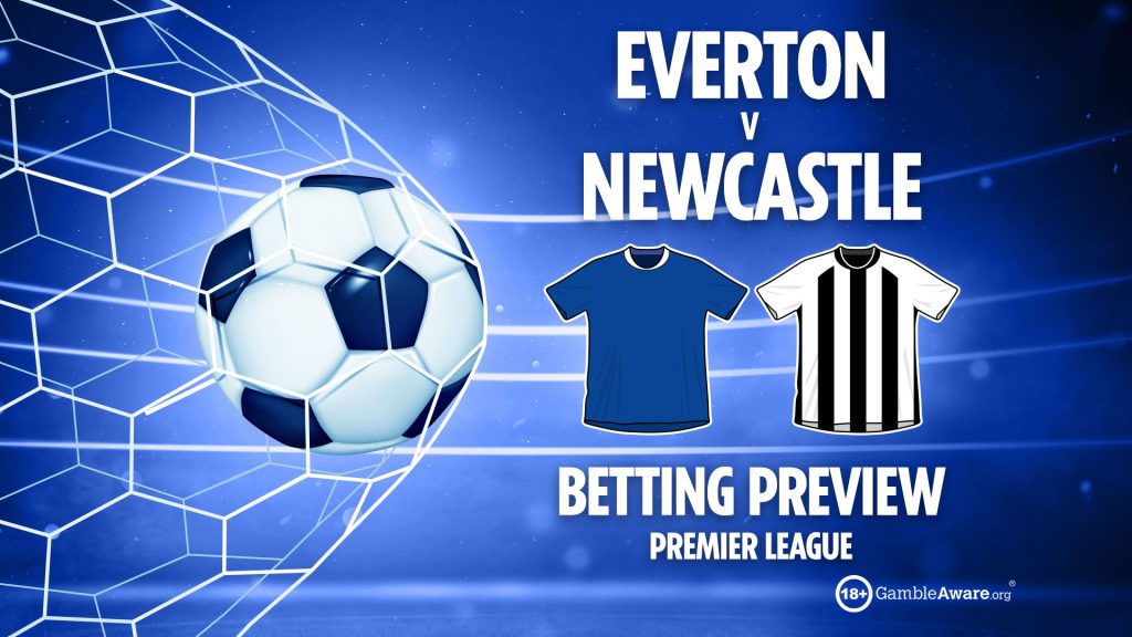 Everton vs Newcastle preview: Best free betting tips, odds and predictions