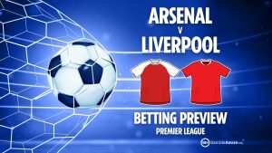 Arsenal vs Liverpool preview: Best free betting tips, odds and predictions