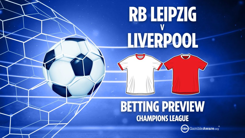 RB Leipzig vs Liverpool preview: Best free betting tips, odds and predictions