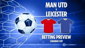 Man Utd vs Leicester preview: Best free betting tips, odds and predictions for Carabao Cup