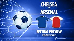 Chelsea vs Arsenal preview: Best free betting tips, odds and predictions