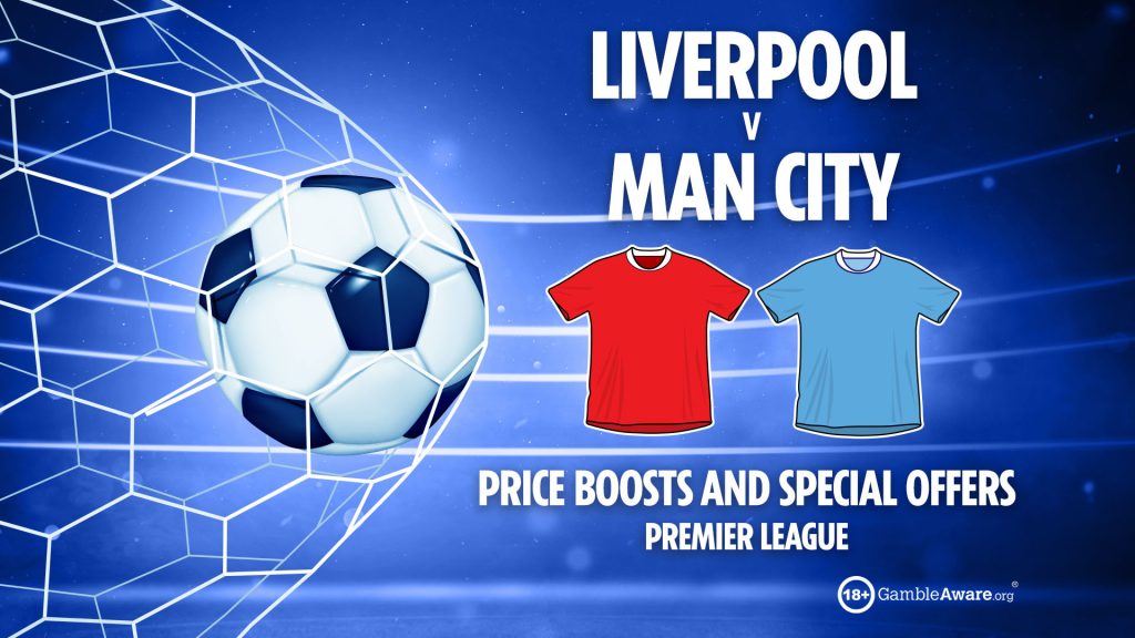 Liverpool vs Man City odds: Price boosts, specials offers and free bets for Sunday’s Premier League clash