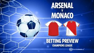 Arsenal vs Monaco preview: Free betting tips, odds and predictions