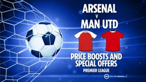 Arsenal vs Man Utd odds: Price boosts, specials offers and free bets for Premier League clash