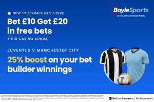 Juventus vs Man City: Get £20 in free bets and £10 casino bonus, plus 25% win boost with BoyleSports