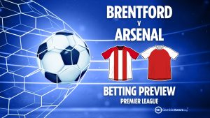 Brentford vs Arsenal preview: Free betting tips, odds and predictions