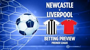 Newcastle vs Liverpool preview: Best free betting tips, odds and predictions